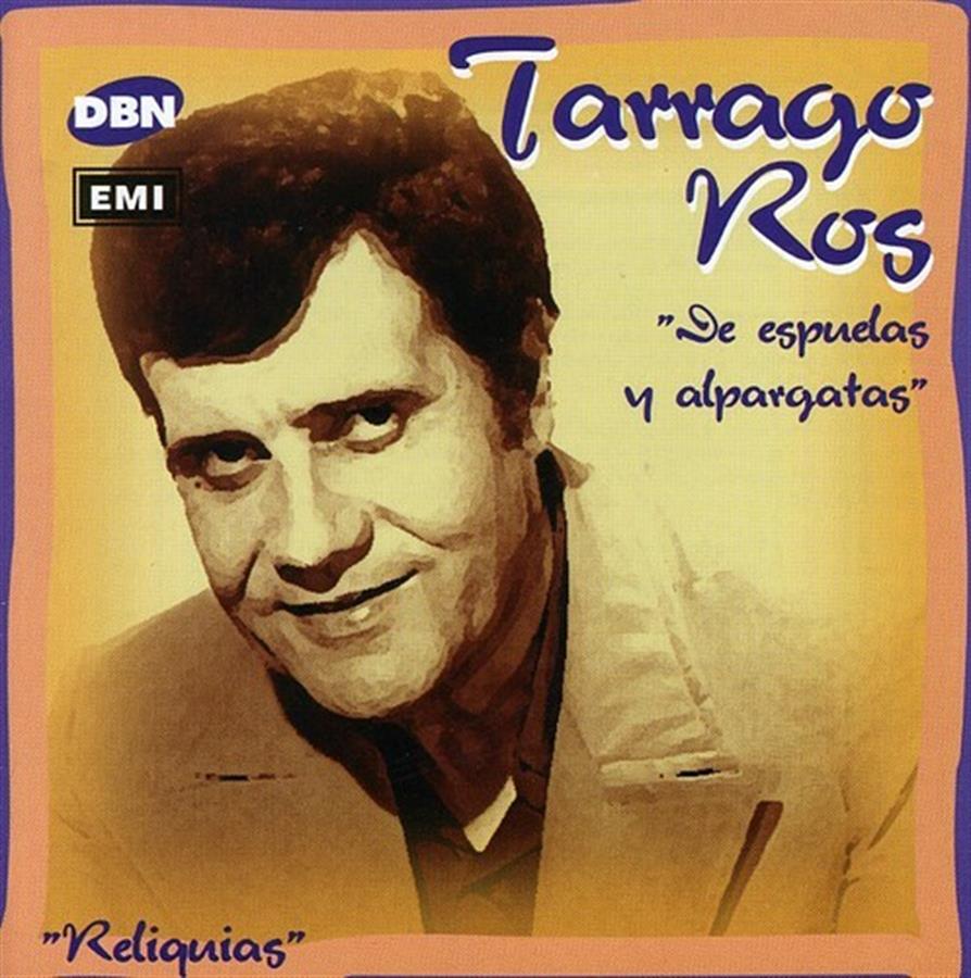 Cd - Tarrago Ros - De espuelas y alpargatas Reliquias