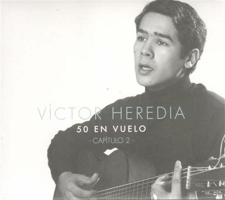 Cd - Victor Heredia - 50 en vuelo Capitulo 2