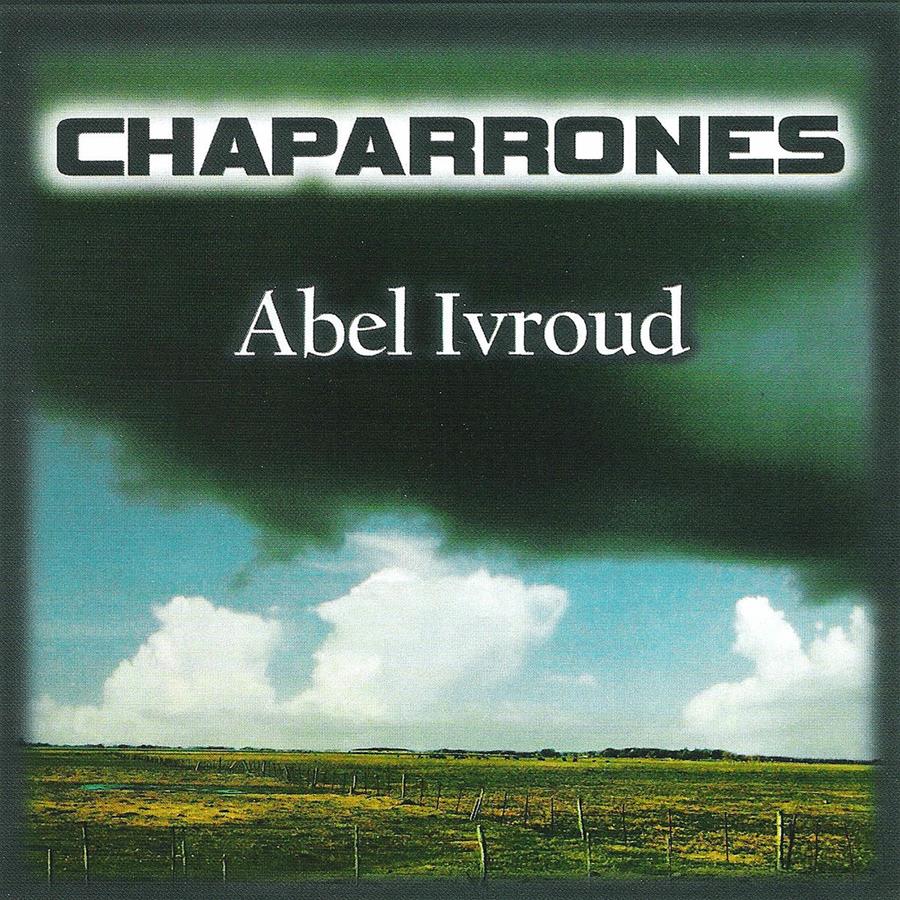 Cd - Abel Ivroud - Chaparrones