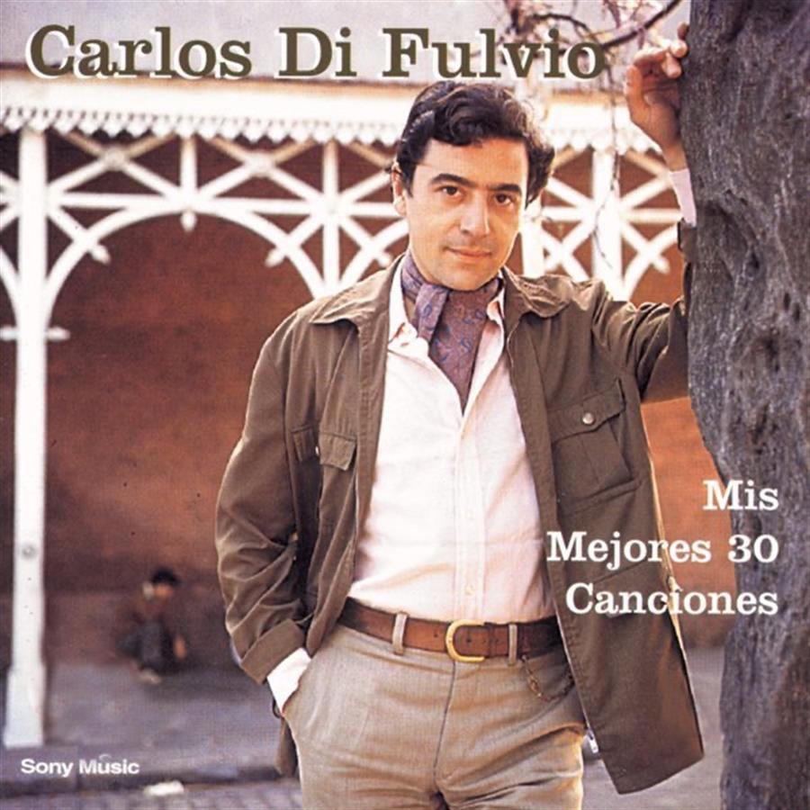 Cd - Carlos di Fulvio - Mis 30 mejores canciones