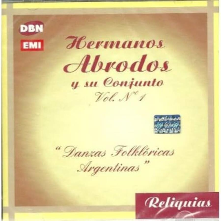 Cd - Hermanos Abrodos y su conjunto - Danzas folkloricas Argentinas Reliquias