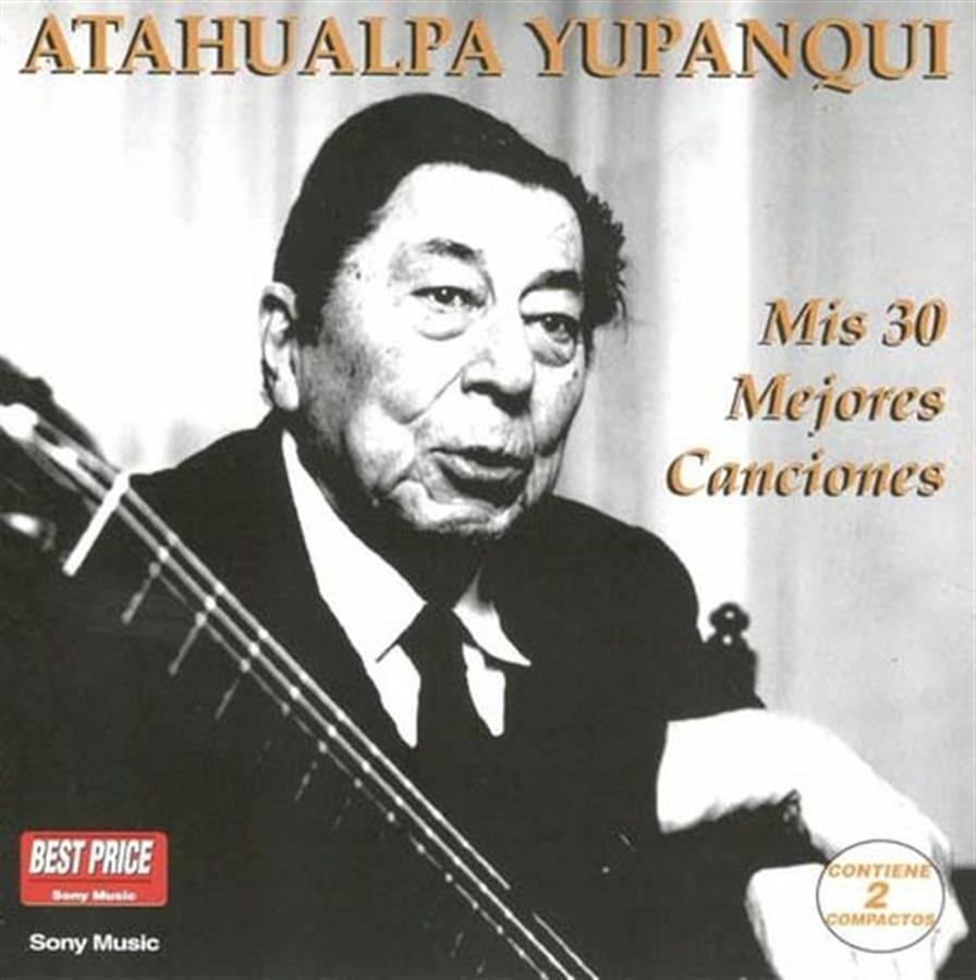 Cd - Atahualpa Yupanqui  - Mis 30 mejores canciones